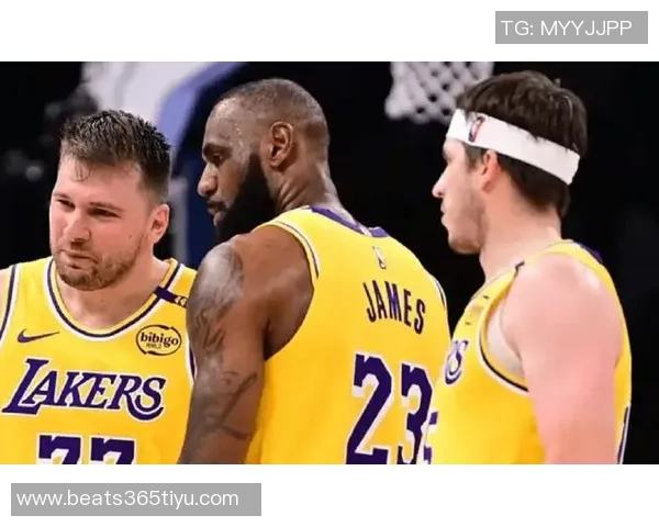 詹姆斯强调防守重要性期待东契奇与里夫斯带队冲击赛季荣誉