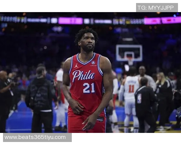 恩比德膝盖疼痛持续每日观察状态复出在望球迷期待重返赛场